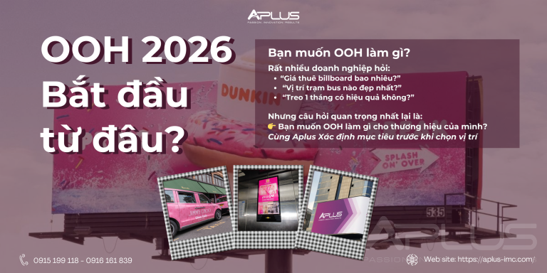 Mini Series: OOH 2026 – BẮT ĐẦU TỪ ĐÂU? (Xác định mục tiêu trước khi chọn vị trí)
